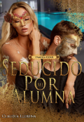 Portada del libro "Seducido por mi Alumna"