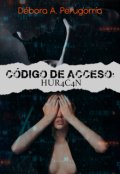 Portada del libro "Código de Acceso: Hur4c4n "