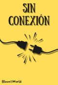 Portada del libro "Sin conexión"