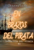 Portada del libro "En Brazos Del Pirata ♔ [chenmin] "