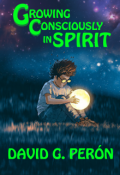 Book cover "Growing Consciously in Spirit "