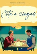 Portada del libro "Cita a Ciegas - flufftober │starker│"