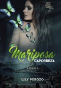 Portada del libro "Mariposa Capoeirista (libro 1)"