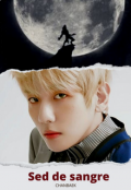 Portada del libro "Sed de sangre (chanbaek)"