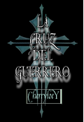 Portada del libro "La Cruz Del Guerrero [chanbaek] "