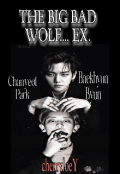 Portada del libro "The Big Bad Wolf... Ex ♔ [chanbaek] "