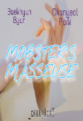 Portada del libro "Mobster's Masseuse ♔ [chanbaek] "