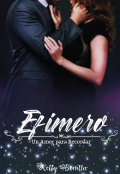 Portada del libro "Efímero... Un Amor para Recordar"