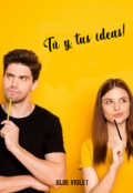 Portada del libro "Tú y tus ideas!"