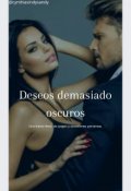 Portada del libro "Deseos demasiado oscuros #obsesivapura2"