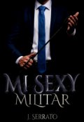 Portada del libro "Mi Sexy Militar"