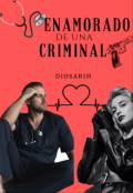 Portada del libro "Enamorado de una criminal"