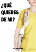 Portada del libro "¿qué quieres de mi?"