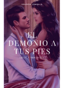 Portada del libro "El Demonio A Tus Pies  #1"