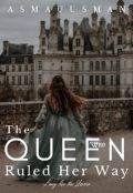 Book cover "The Queen Who Ruled Her Way "