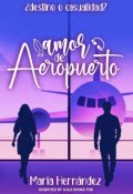 Portada del libro "Amor de aeropuerto ¿destino o Casualidad? Biología Amor #1"