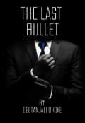 Book cover "The Last Bullet"