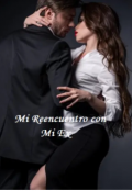 Portada del libro "Mi reencuentro con mi ex "