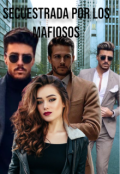 Portada del libro "Secuestrada por los mafiosos"