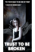 Book cover "Trust to be broken"