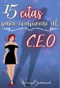 Portada del libro "15 citas para enamorar al C.E.O"