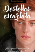 Portada del libro "Destellos escarlata (libro uno) "