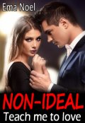 Book cover "Non-ideal. Teach me to love"
