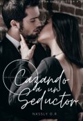 Portada del libro "Cazando a un seductor"