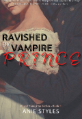 Book cover "Ravished By Vampire Prince"
