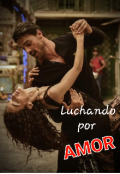 Portada del libro "Luchando por amor"