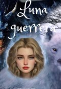 Portada del libro "Luna guerrera"