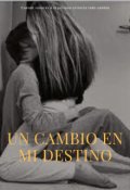 Portada del libro "Un cambio en mi destino"