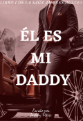 Portada del libro "Él es mi Daddy"