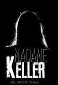 Portada del libro "Madame Keller"