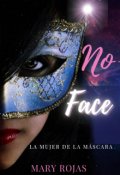 Portada del libro "Noface: La mujer de la máscara "