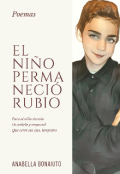 Portada del libro "El Niño Permaneció Rubio"