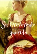 Portada del libro "Su irreverente querida"