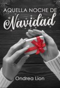 Portada del libro "Relato: Aquella Noche De Navidad (completo) "