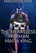 Book cover "The Heartless Merman Mafia king."