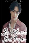 Portada del libro "La Mascota Del Profesor ♡ [krisho] "