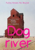 Book cover "Dog river"