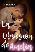 Portada del libro "La obsesión de Amelia"