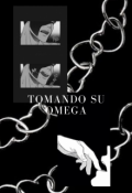 Portada del libro "1.- Tomando Su Omega"