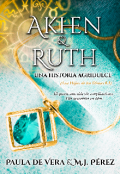 Portada del libro "Akhen y Ruth: Una historia agridulce (lhdld #0.5)"