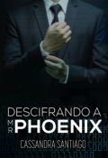 Portada del libro "Descifrando a Mr. Phoenix (en Edición)"