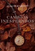 Portada del libro "Cambios Inesperados "