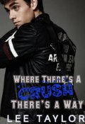Book cover "Where There's A Crush There's A Way"