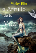 Portada del libro "El Arrullo de tu Voz"