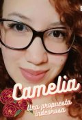 Portada del libro "Camelia, una propuesta indecorosa."