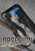 Portada del libro "Obsesión en Línea"